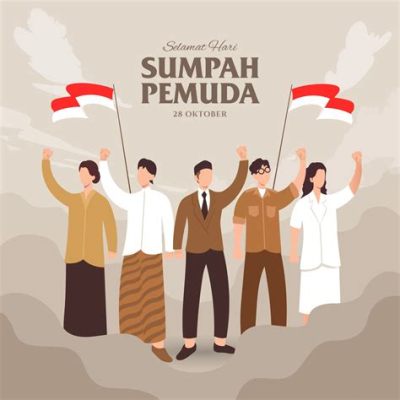 Sumpah Pemuda: A Symphony of Youthful Ideals and Nationalist Aspirations Amidst Colonial Rule